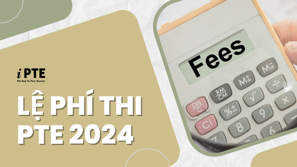 Lệ phí thi PTE