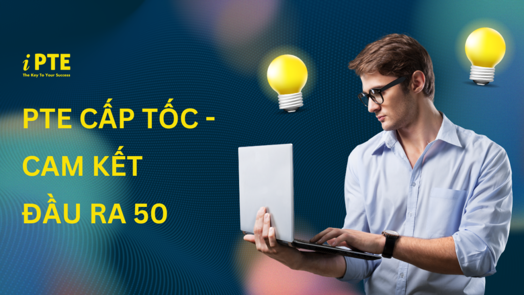 PTE cấp tốc